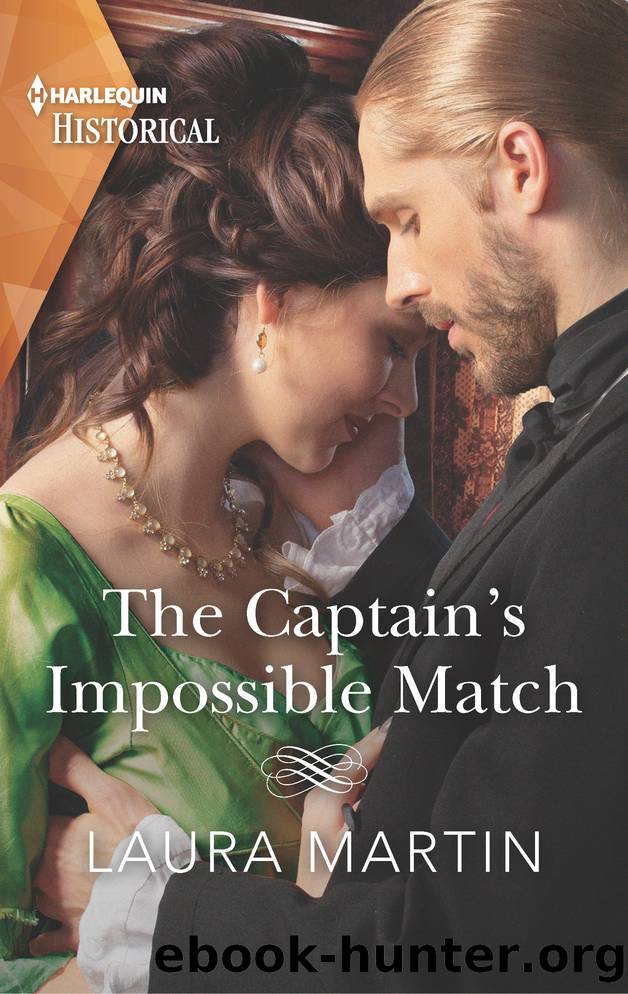 The Captain's Impossible Match by Laura Martin