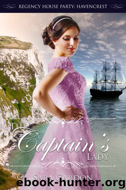 The Captain's Lady (Regency House Party: Havencrest Book 4) by Sara Cardon