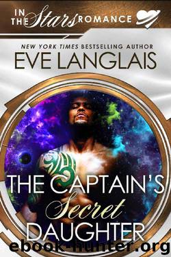 The Captain's Secret Daughter: In the Stars Romance (Gypsy Moth Book 3) by Eve Langlais