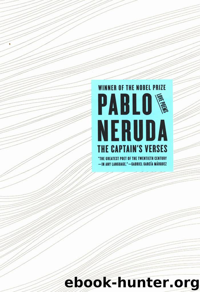 The Captain's Verses: Love Poems by Pablo Neruda