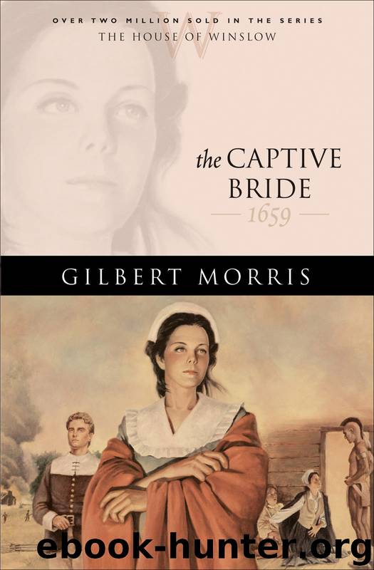 The Captive Bride by Gilbert Morris