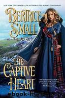 The Captive Heart by Bertrice Small