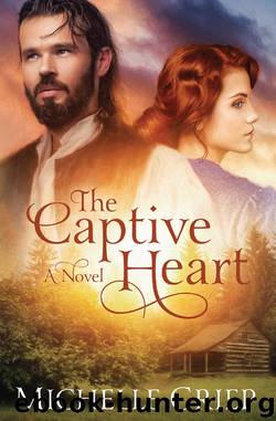 The Captive Heart by Griep Michelle;