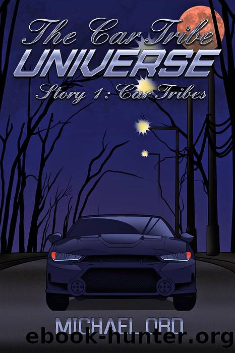 The Car Tribe Universe by MICHAEL ORD