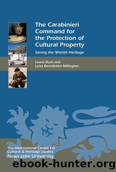The Carabinieri Command for the Protection of Cultural Property by Laurie Rush Luisa Benedettini Millington