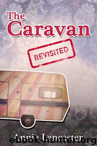 The Caravan Revisited by Annie Lancaster