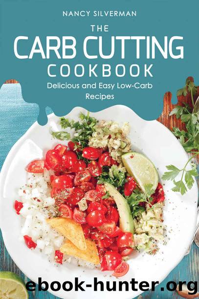 The Carb Cutting Cookbook by Silverman Nancy