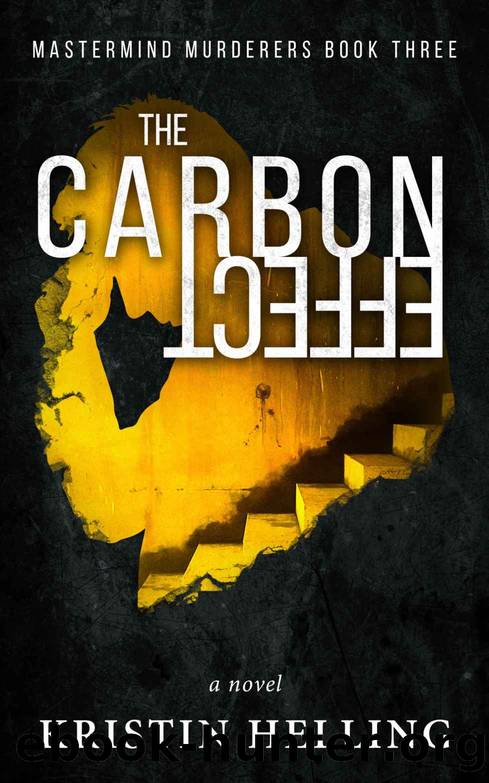 The Carbon Effect (Mastermind Murderers Series Book 3) by Kristin Helling