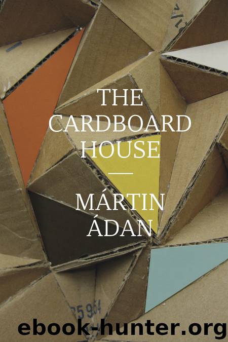 The Cardboard House by Martín Adán