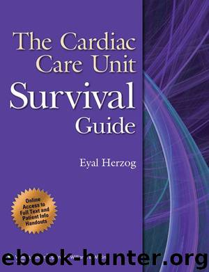 The Cardiac Care Unit Survival Guide by Herzog Eyal