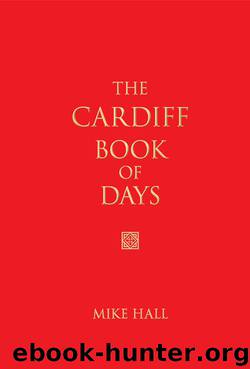 The Cardiff Book of Days by Mike Hall