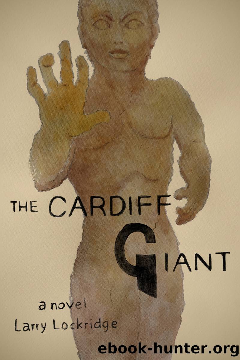 The Cardiff Giant by Lockridge Larry