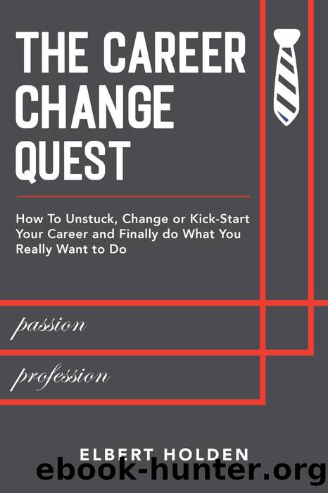 The Career Change Quest by Elbert Holden