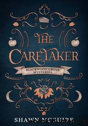 The Caretaker by Shawn McGuire