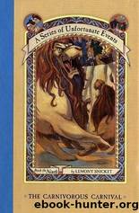 The Carnivorous Carnival by Lemony A. Snicket