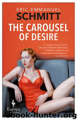 The Carousel of Desire by Eric-Emmanuel Schmitt