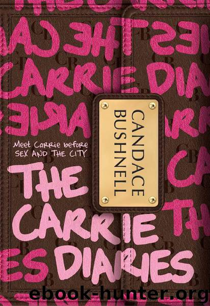 The Carrie Diaries by Candace Bushnell