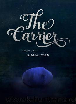The Carrier (The Carrier Series Book 1) by Diana Ryan
