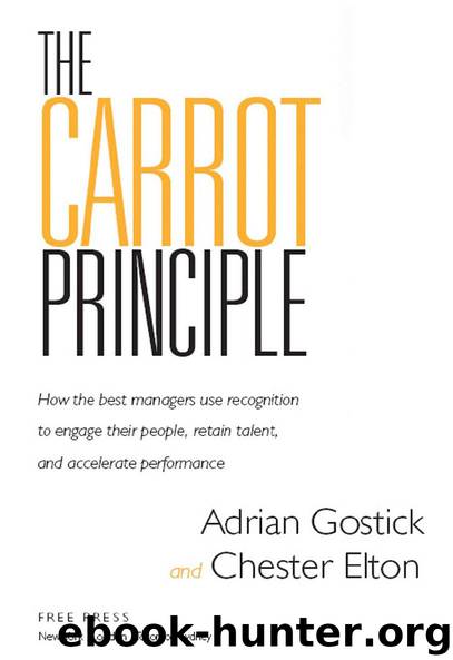 The Carrot Principle by Adrian Gostick & Chester Elton