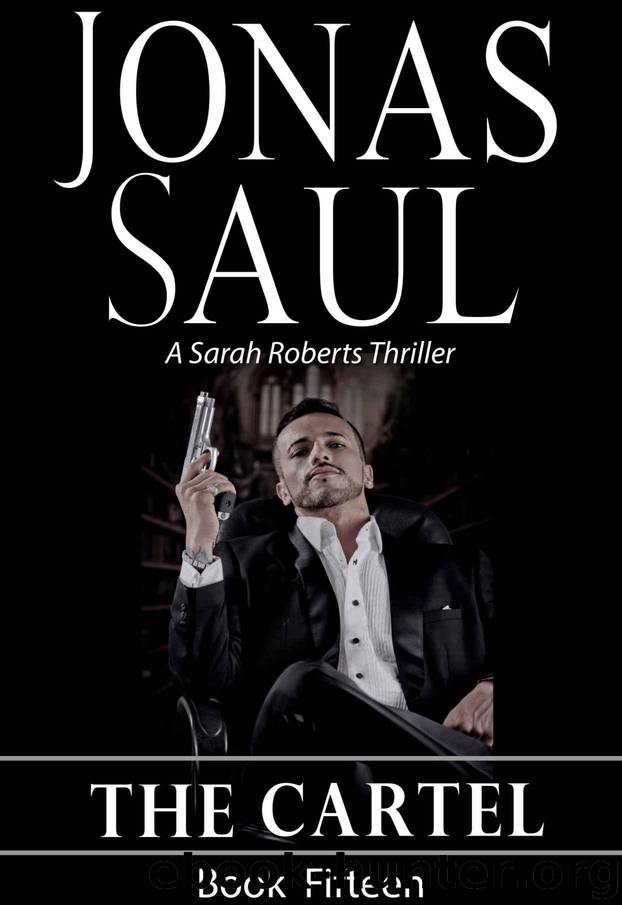 The Cartel (A Sarah Roberts Thriller Book 15) by Saul Jonas