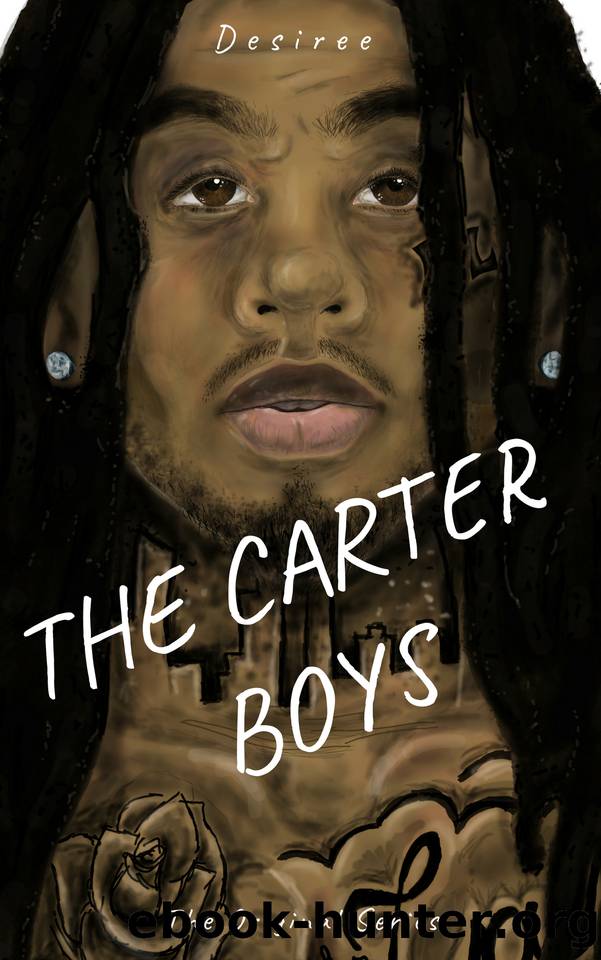 The Carter Boys: Complete Series (Re-released) by Desiree