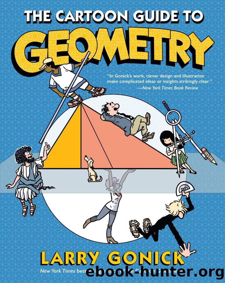 The Cartoon Guide to Geometry by Larry Gonick