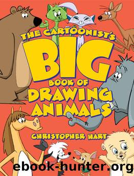 The Cartoonist's Big Book of Drawing Animals by Christopher Hart