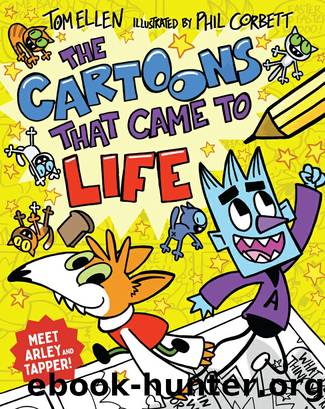 The Cartoons that Came to Life by Tom Ellen