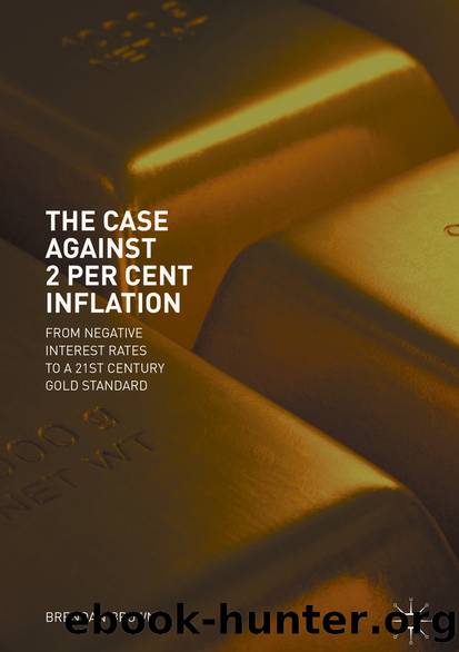 The Case Against 2 Per Cent Inflation by Brendan Brown