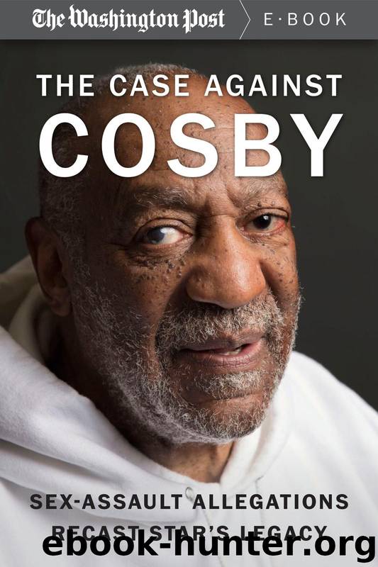 The Case Against Cosby: Sex-Assault Allegations Recast Star’s Legacy