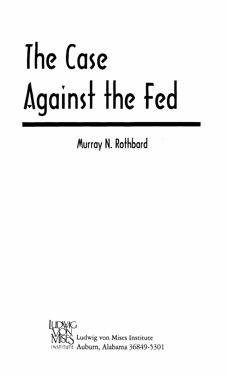 The Case Against the Fed by Murray N. Rothbard