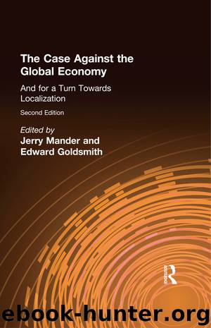 The Case Against the Global Economy by Mander Jerry