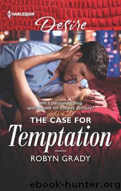 The Case For Temptation (About That Night... Book 1) by Robyn Grady
