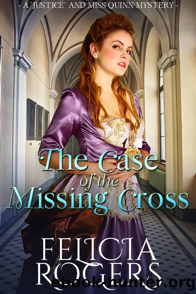 The Case Of The Missing Cross by Felicia Rogers