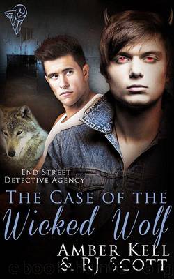 The Case Of The Wicked Wolf (End Street Detective Agency) by Kell Amber & Scott RJ