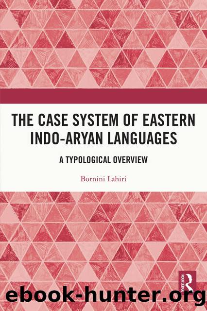 The Case System of Eastern Indo-Aryan Languages by Bornini Lahiri;