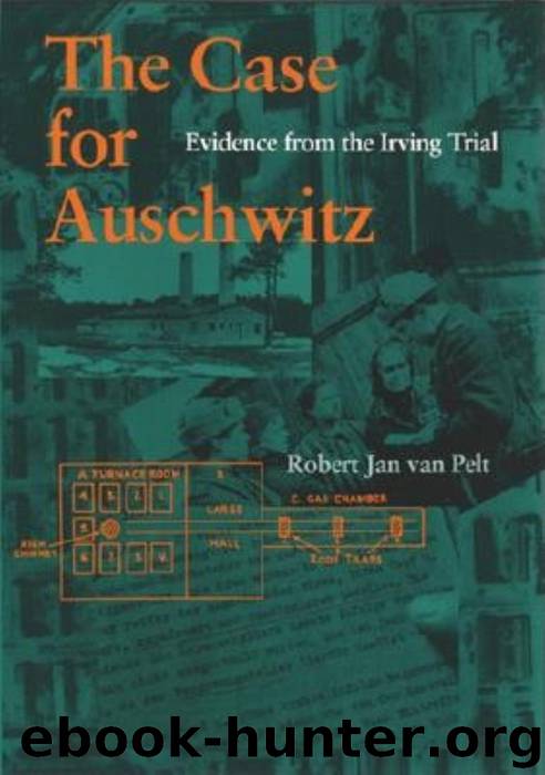 The Case for Auschwitz by Robert Jan Van Pelt