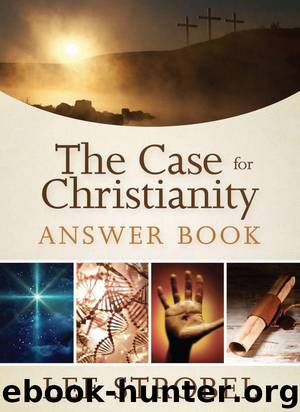 The Case for Christianity Answer Book by Lee Strobel