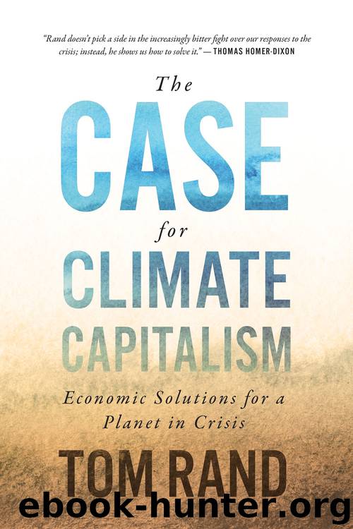 The Case for Climate Capitalism by Tom Rand