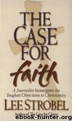 The Case for Faith by Lee Strobel