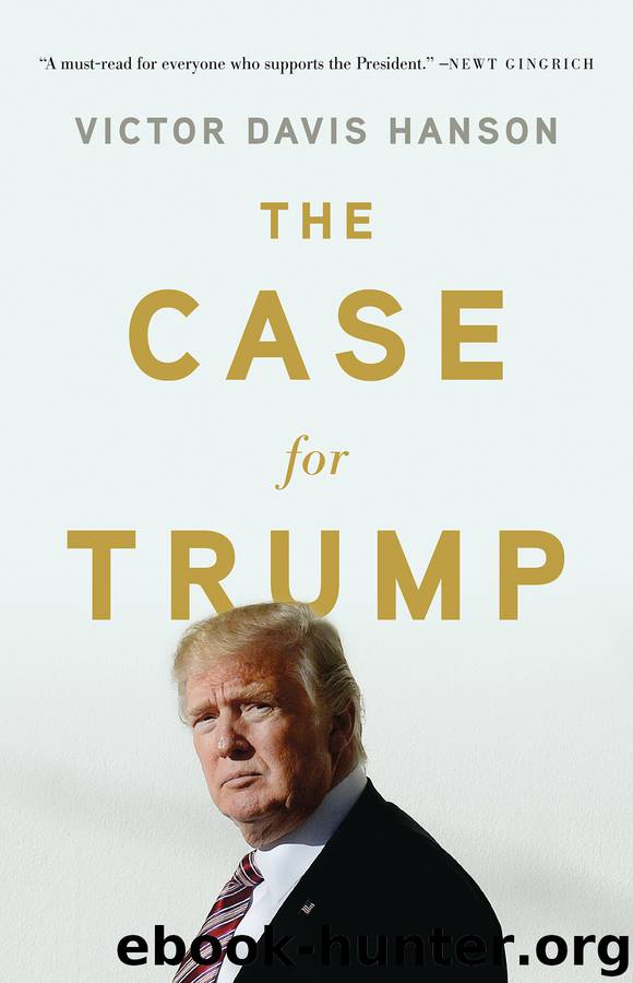The Case for Trump by Victor Davis Hanson
