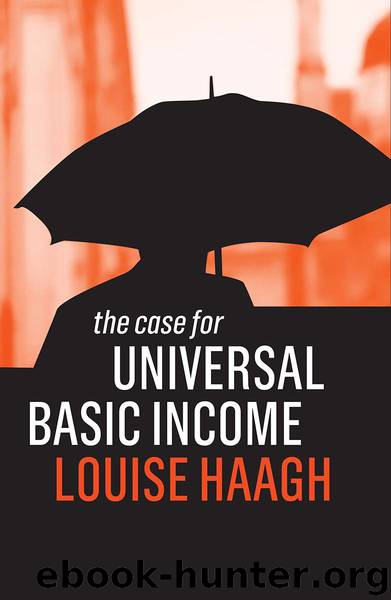 The Case for Universal Basic Income by Louise Haagh