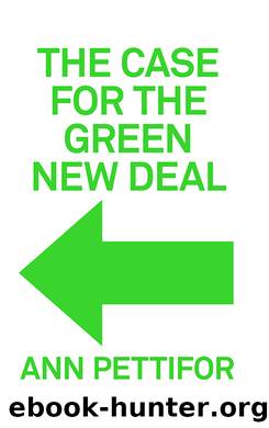 The Case for the Green New Deal by Ann Pettifor
