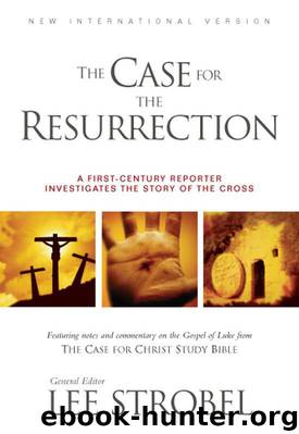 The Case for the Resurrection by Strobel Lee