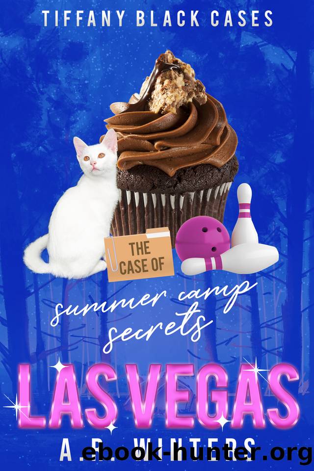 The Case of Summer Camp Secrets in Las Vegas: A Cozy Tiffany Black Mystery (Tiffany Black Cases Book 29) by A.R. Winters