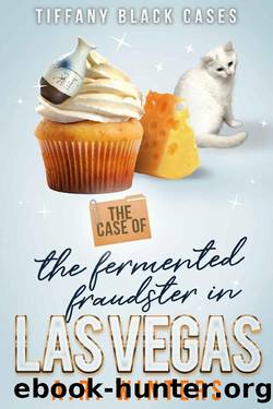 The Case of The Fermented Fraudster in Las Vegas (Tiffany Black Cases Book 13) by A.R. Winters