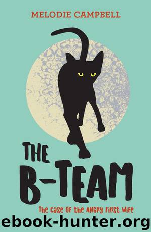 The Case of the Angry First Wife by Melodie Campbell