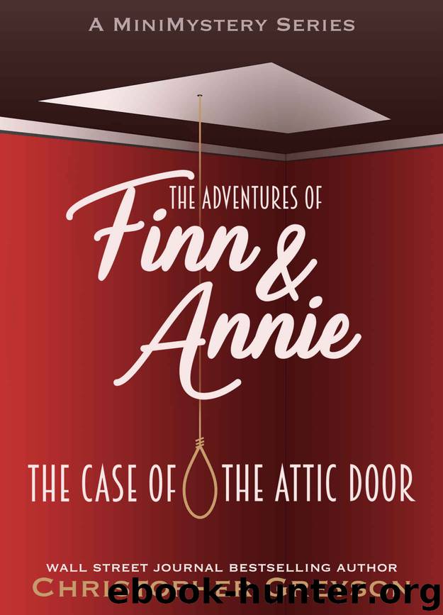 The Case of the Attic Door by Christopher Greyson