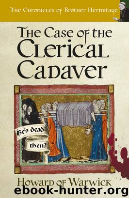 The Case of the Clerical Cadaver by Howard of Warwick