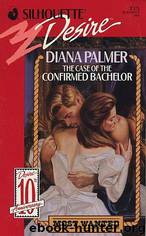 The Case of the Confirmed Bachelor by Diana Palmer
